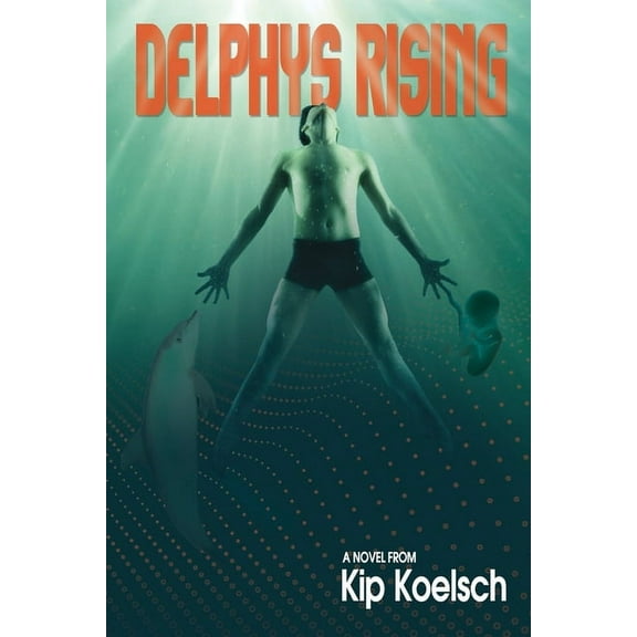 DELPHYS RISING Paperback KIP KOELSCH