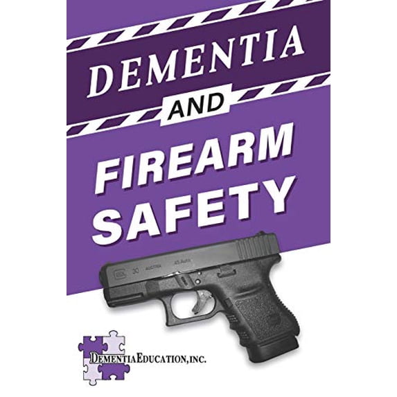 Pre-Owned Dementia and Firearm Safety (Paperback) 1087286816 9781087286815
