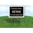 thumbnail image 1 of DENISE CONGRATULATIONS GRADUATION 18 in x 24 in Yard Sign Road Sign with Stand, 1 of 4