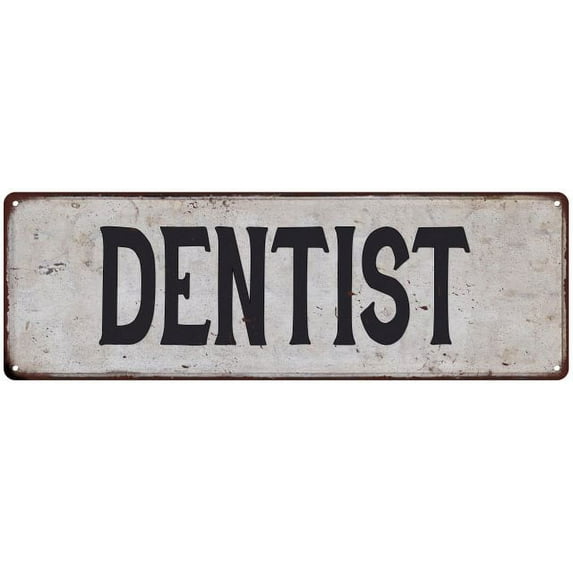 DENTIST Vintage Look Rustic 6x18 Metal Sign Chic Retro 106180035015