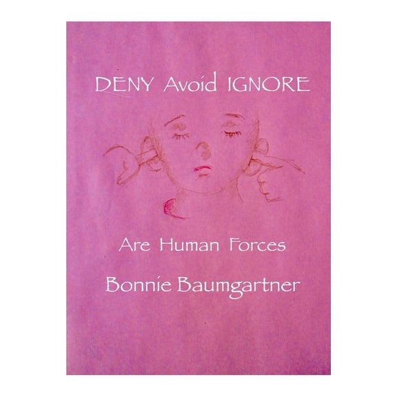 DENY Avoid IGNORE: Are Human Forces, (Paperback)