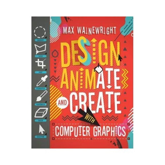Pre-Owned DESIGN ANIMATE AND CREAE WITH COMPUTER GRAPHICS Paperback MAX WAIWRIGHT