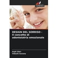 thumbnail image 1 of DESIGN DEL SORRISO - Il concetto di odontoiatria emozionale, (Paperback), 1 of 1
