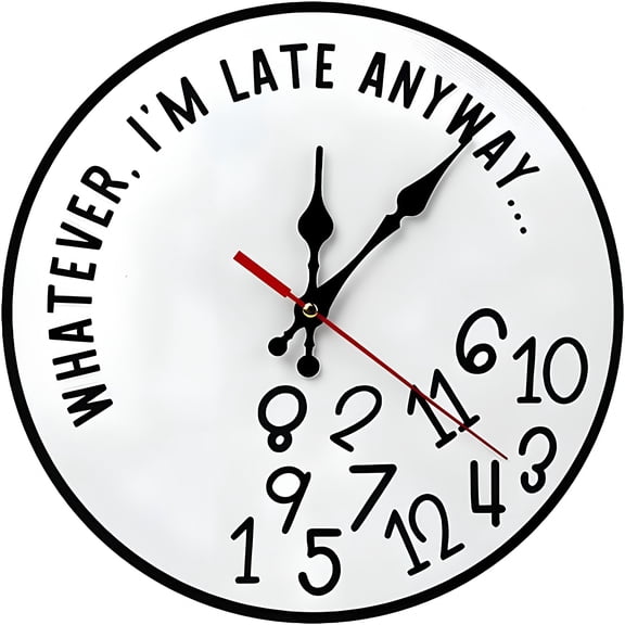 DESIGNICE Funny Sarcastic IM Late Anyway Wall Clock,Round Wall Clock for Livingroom Kitchen & Office,Scattered Numbers Design,Humorous Gift for Coworker Late Person