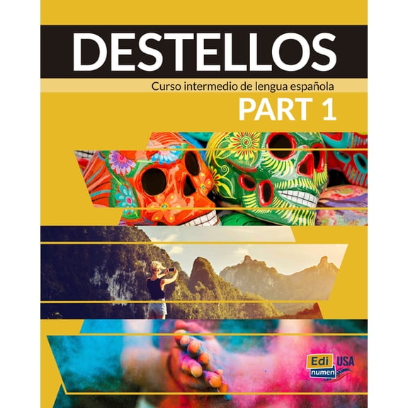 DESTELLOS Part 1 - Student Print Edition plus Online Premium access (Std. book + ELEteca + OW + Std. ebook) (Paperback)