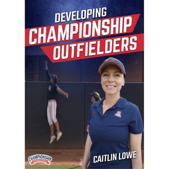 DEVELOPING CHAMPIONSHIP OUTFIELDERS (LOWE)