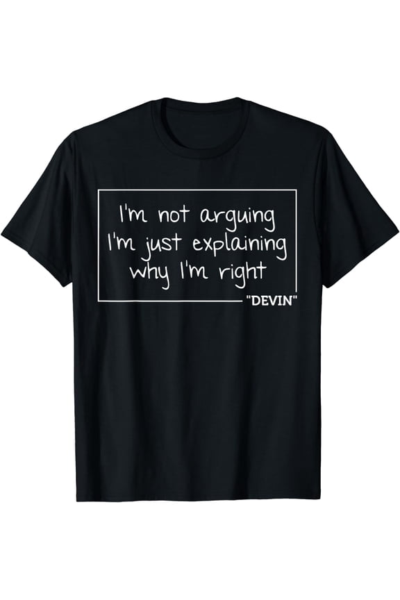 DEVIN Gift Quote Personalized Name Funny Birthday Joke Idea T-Shirt