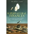 thumbnail image 1 of Pre-Owned Devotional: SUPERNATURAL FINANCES: 60 Days of Provision For Your Vision (Paperback) 1792184174 9781792184178, 1 of 1