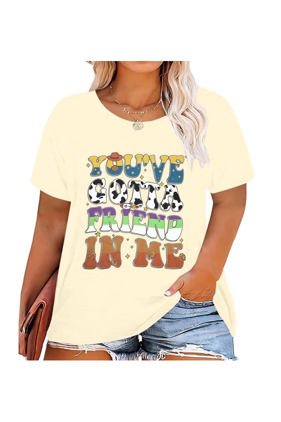Plus Size Tops for Women Casual Short Sleeve Tops You've Got A Friend in Me Shirt Cute Vacation Holiday T-Shirt Loose Fit Summer Tee