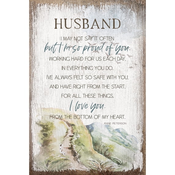 DEXSA Husband I May Not Say Inspirational Wood Plaque 6 inches x 9 inches
