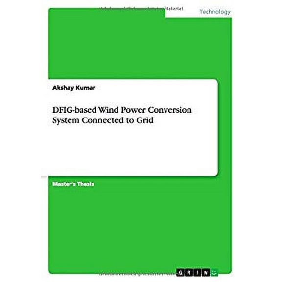 DFIG-based Wind Power Conversion System Connected to Grid (Paperback)