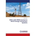 thumbnail image 1 of DFIG with PWM Control in Wind Energy Conversion Systems, (Paperback), 1 of 1