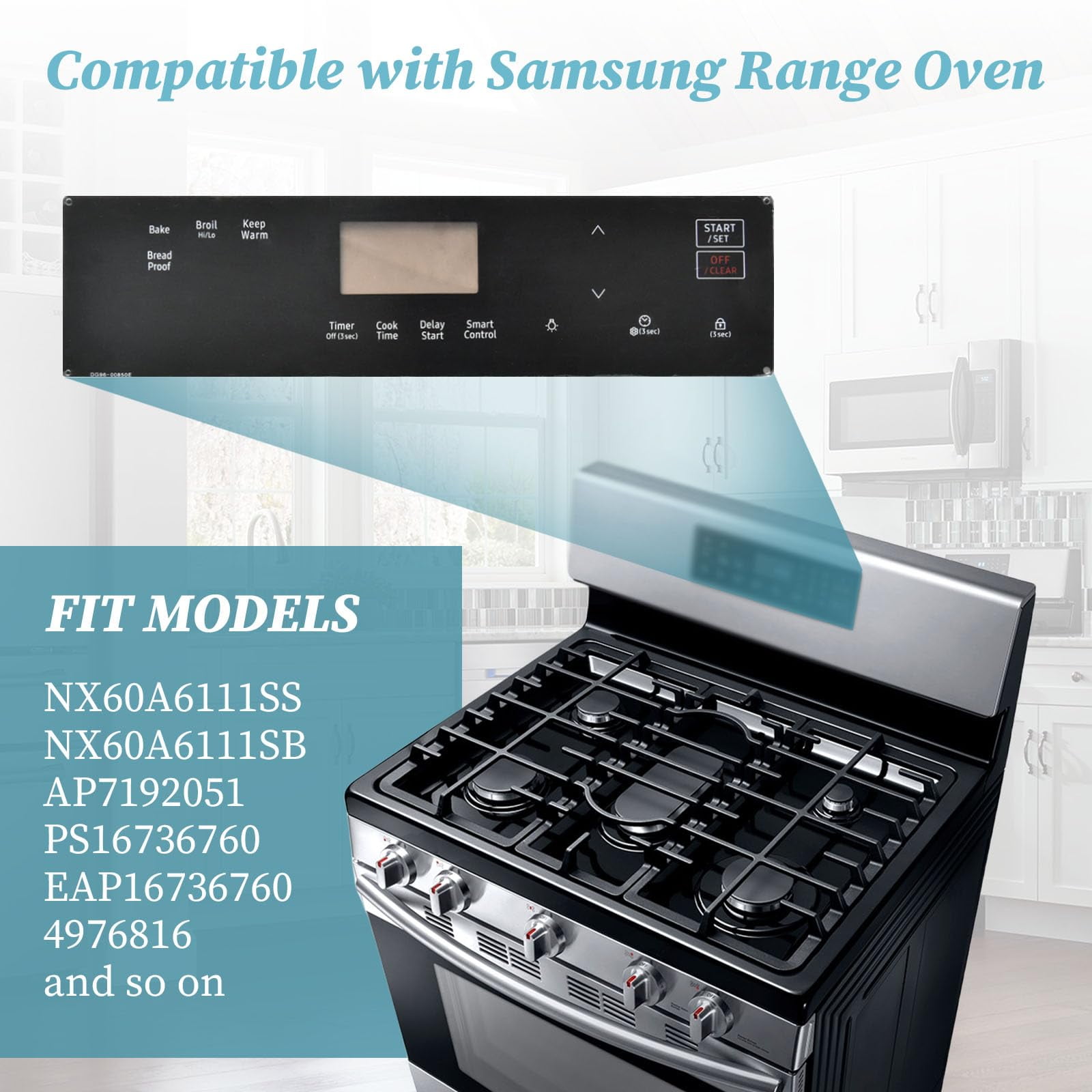 DG96-00850E Touchpad Overlay & Switch Membrane Replacement - Compatible with Samsung Stove & Oven, for Models NX60A6111SS, NX60A6111SB | Replaces 4976816, AP7192051, PS16736760, EAP16736760