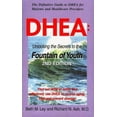 thumbnail image 1 of Pre-Owned DHEA: Unlocking the Secrets to the Fountain of Youth (Paperback) 0964270382 9780964270381, 1 of 1