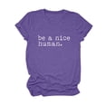 thumbnail image 1 of DHFJKG Womens Short Sleeve T Shirts Letter Printed Be A Nice Human Shirts Crew Neck Kindness Tees Summer Casual Loose Fit Soft Tops, 1 of 2