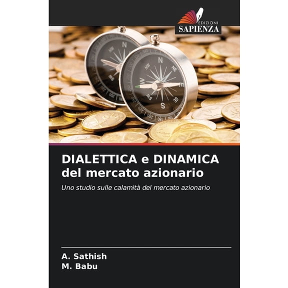 DIALETTICA e DINAMICA del mercato azionario, (Paperback)