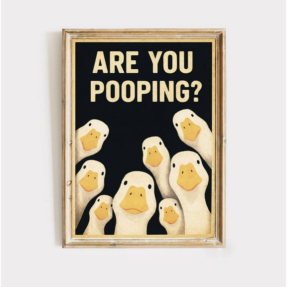 DIANANA Funny Goose Bathroom Poster "Are You Pooping?" Printed Wall Art for Bathroom Toilet Humor Guest Bathroom Decor Gift