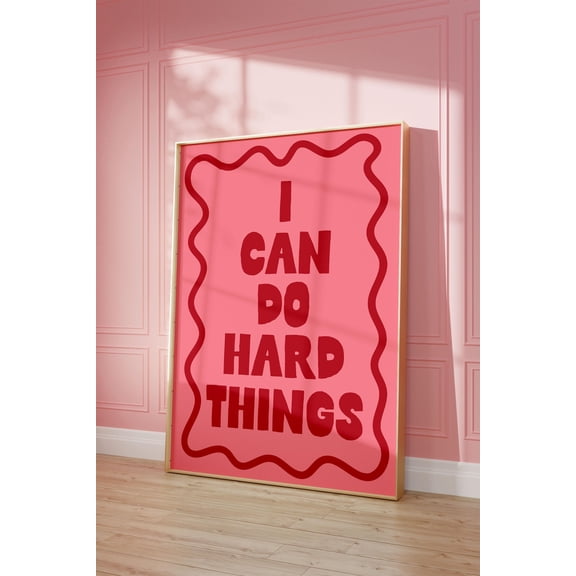 DIANANA I can do hard things Art Print | Pink and red Poster, Daily Reminders Affirmation Poster girly Bedroom Art Dorm Decor home office decor