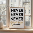 thumbnail image 1 of DIANANA Never Give Up Print: Modern Typography, Gold Accent - Inspirational Wall Art, 1 of 3