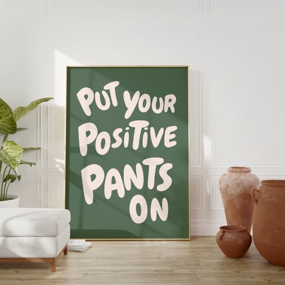 DIANANA Put Your Pants On Quote Print, Funky Dorm Room Print, Pants Poster, Typography Art, Trendy Positivity Poster