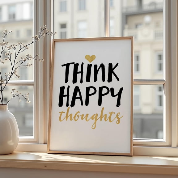 DIANANA Think Happy Thoughts Poster – Gold & Black Print