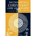 thumbnail image 1 of Pre-Owned Dictionary of Christian Lore Pa (Paperback) 0500273731 9780500273739, 1 of 1
