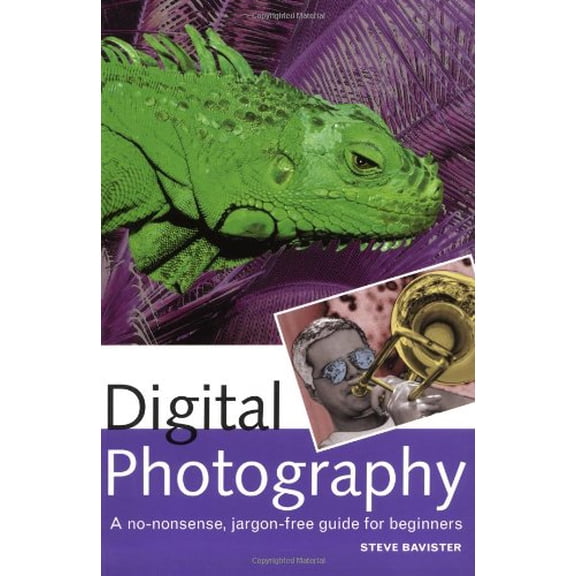 Pre-Owned Digital Photography: A No-Nonsense, Jargon-Free Guide for Beginners (Paperback) 1855857812 9781855857810