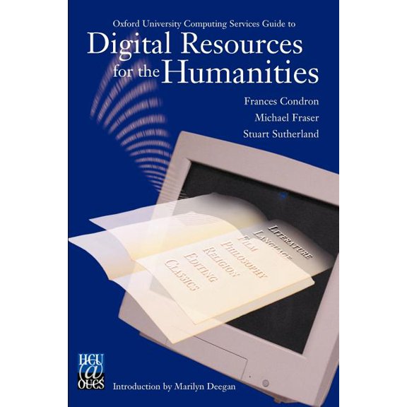 Digital Resources for the Humanities: Oxford University Computing Services Guide to, (Paperback)