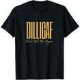 thumbnail image 1 of DILLIGAF Don't Ask Me Again Biker Attitude Leave Me Alone T-Shirt, 1 of 3