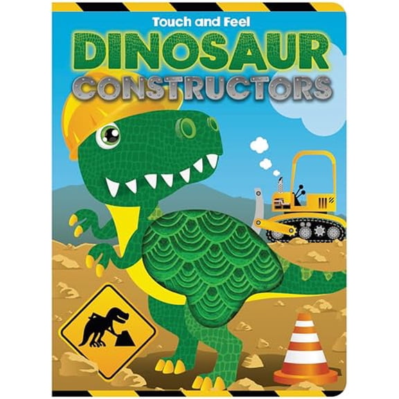 DINOSAUR CONSTRUCTORS TOUCH AND FEEL