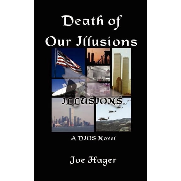 DIOS Death of Our Illusions, (Paperback)
