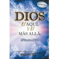 thumbnail image 1 of DIOS, el AQUÃ, y el MÃS ALLÃ: El Camino al Cielo, (Paperback), 1 of 1