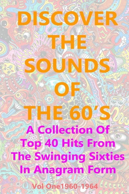 DISCOVER THE SOUNDS OF THE 60's (Paperback)