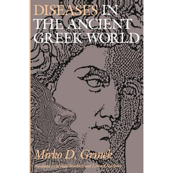 Pre-Owned Diseases in the Ancient Greek World (Paperback) 0801842255 9780801842252