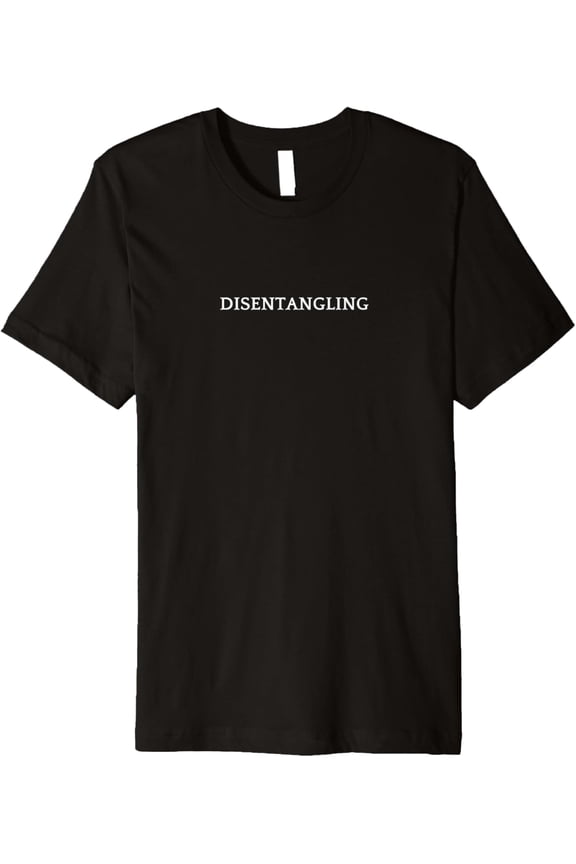 DISENTANGLING English word Apparel Premium T-Shirt men and women can wear, black, white, gifts