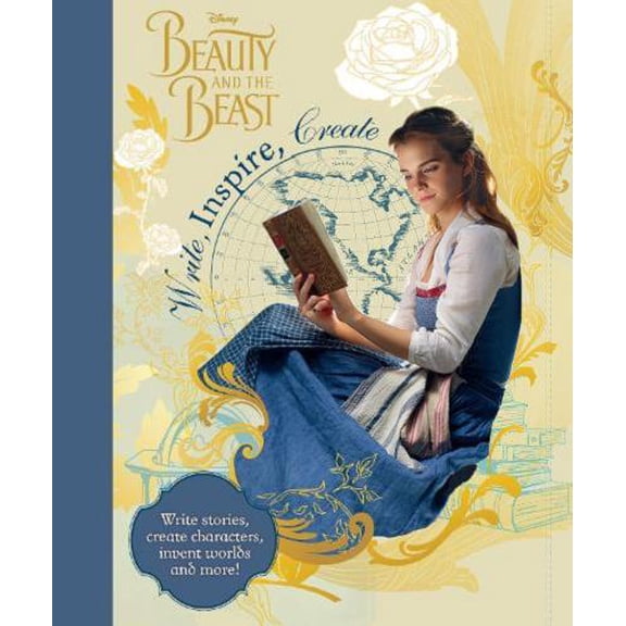 Write, Inspire, Create: Write Stories, Create Characters, Invent Worlds and More! (Disney Beauty and the Beast)