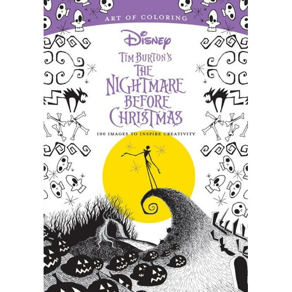 Art of Coloring: Tim Burton's the Nightmare Before Christmas: 100 Images to Inspire Creativity (Paperback)