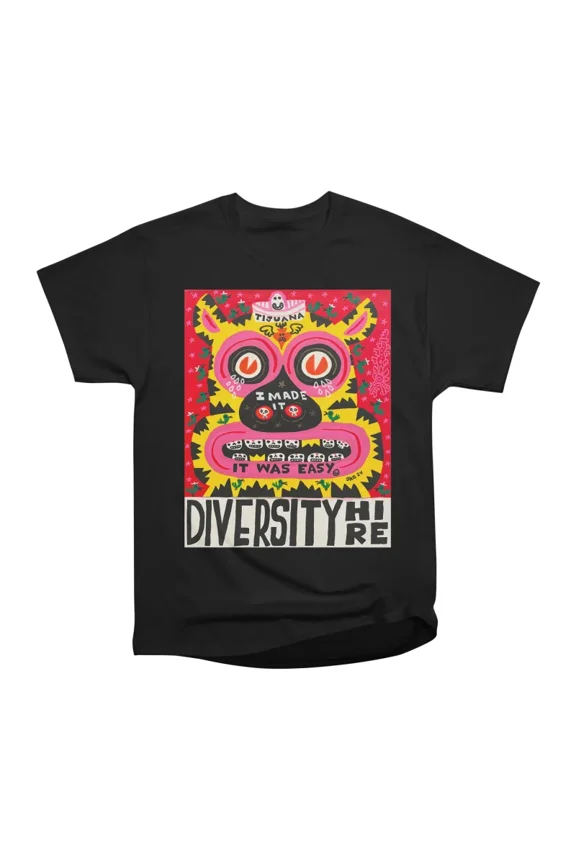 DIVERSITY HIRE T-Shirt Tee Gift For Him Merch For Her Apparel For Friend