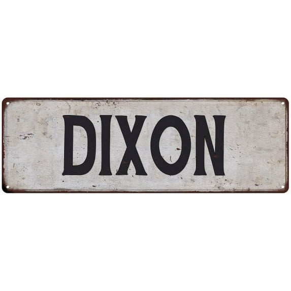 DIXON Vintage Look Rustic Chic Metal Sign 8x24 108240036187