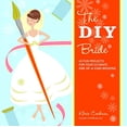 thumbnail image 1 of Pre-Owned The DIY Bride: 40 Fun Projects for Your Ultimate One-Of-A-Kind Wedding (Paperback) 1561589640 9781561589647, 1 of 1