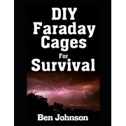 The American Prepper DIY Faraday Cages For Survival, Book 2, Paperback