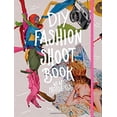 thumbnail image 1 of Pre-Owned DIY Fashion Shoot Book, 1 of 1