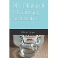 thumbnail image 1 of DIY Natural Cleaning Solutions (Paperback), 1 of 1