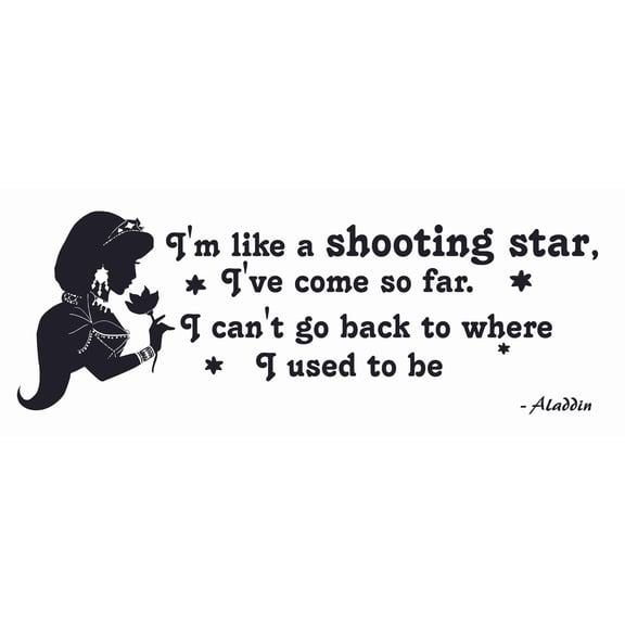 DIY Princess Jasmine Wall Decal Sticker | 8" x 20" Vinyl Adhesive Walt Disney Aladdin Quotes Home Decoration Sticker - I'm Like A Shooting Star I've Come So Far I Can't Go Back To Where I Used To Be