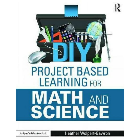 DIY Project Based Learning for Math and Science (Paperback)