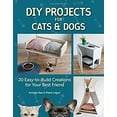 thumbnail image 1 of Pre-Owned DIY PROJECTS FOR CATS AND DOGS: 20 EASY-TO-BUILD, 1 of 1