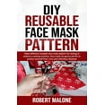 thumbnail image 1 of DIY Reusable Face Mask Pattern : Make different reusable face mask pattern for sewing or without a sewing machine. Face mask for germs and flu to protect yourself from virus and infectious diseases (Paperback), 1 of 1