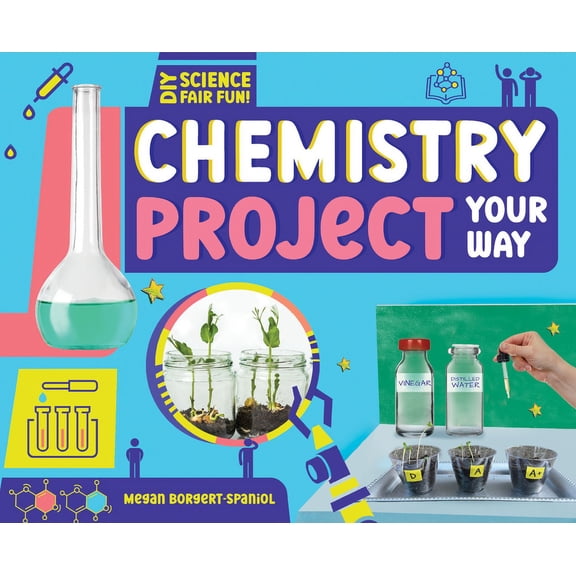 DIY Science Fair Fun! Chemistry Project Your Way, (Hardcover)