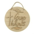 thumbnail image 1 of DIY Unfinished Wood Religious Give Thanks Door Sign, 1 of 1