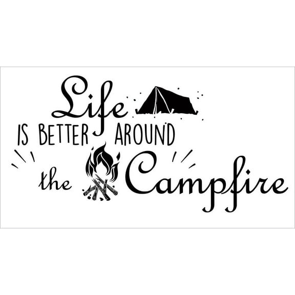 DIY Vinyl Camping And Hiking Quotes Wall Decal - 11" x 20" Stick And Peel Tent Campfire Home Adhesive Decor Design Removable Decoration Bedroom Living Room Sticker - Life Is Better Around The Campfire